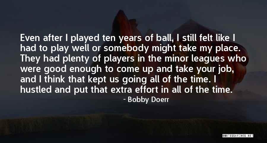 Bobby Doerr Quotes 996278 Bobby Doerr Quotes 996278