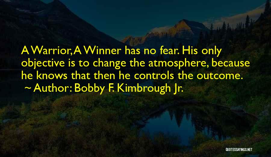 Bobby F. Kimbrough Jr. Quotes 1552902