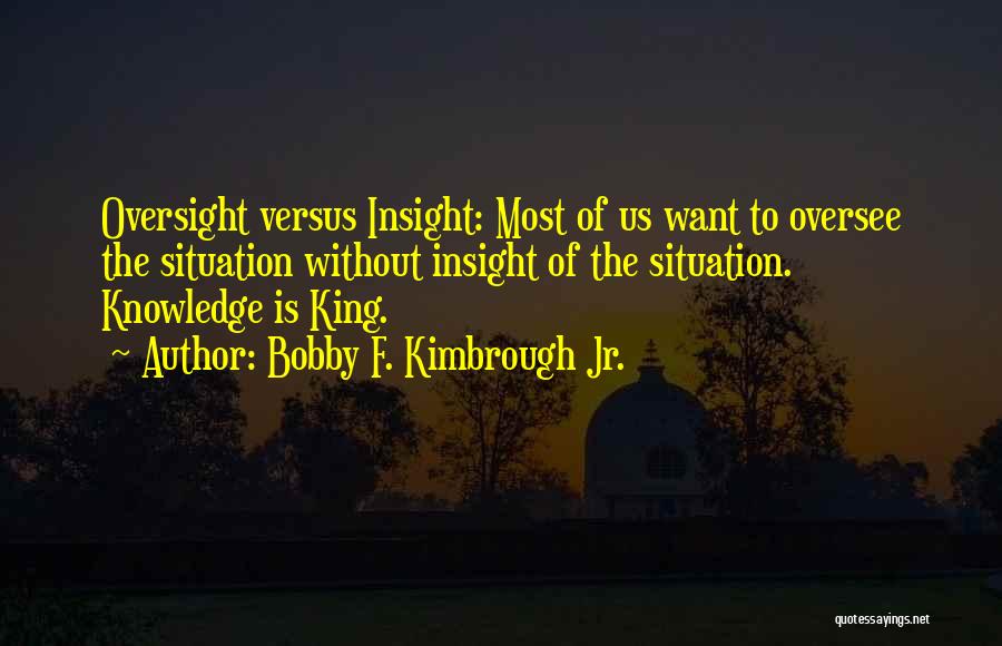 Bobby F. Kimbrough Jr. Quotes 1964306