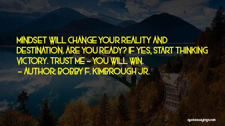 Bobby F. Kimbrough Jr. Quotes 226178