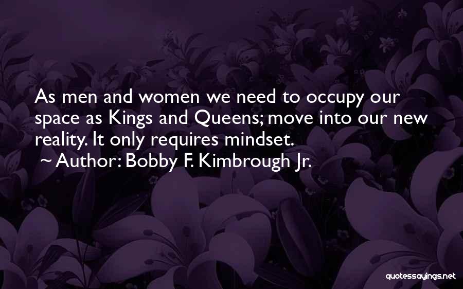 Bobby F. Kimbrough Jr. Quotes 302033