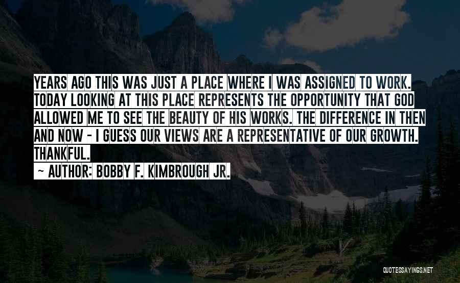 Bobby F. Kimbrough Jr. Quotes 899761