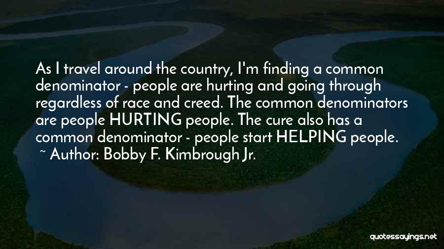 Bobby F. Kimbrough Jr. Quotes 920775