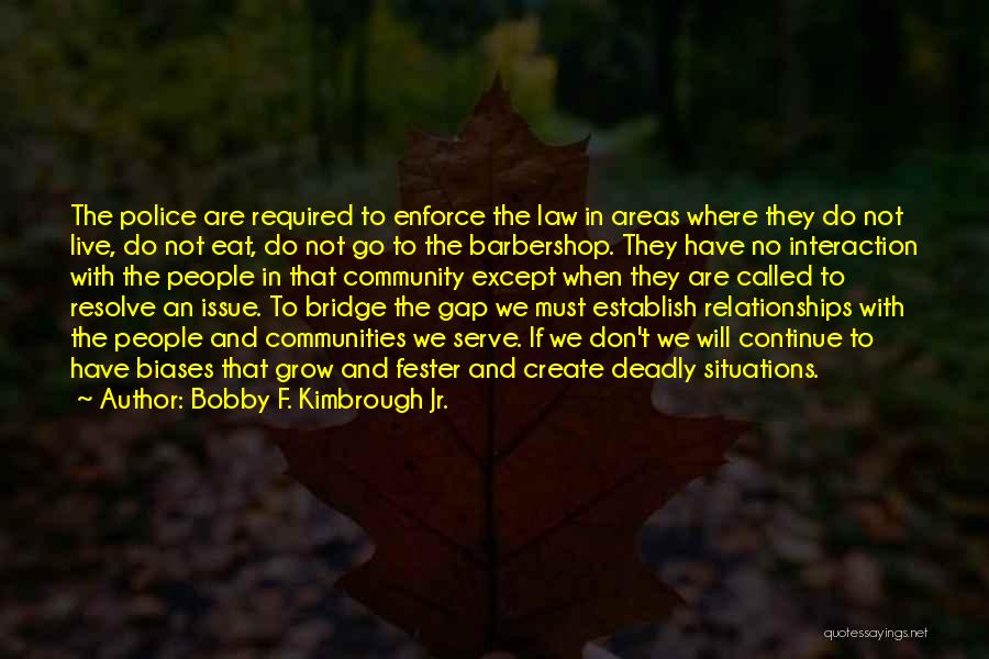 Bobby F. Kimbrough Jr. Quotes 978578