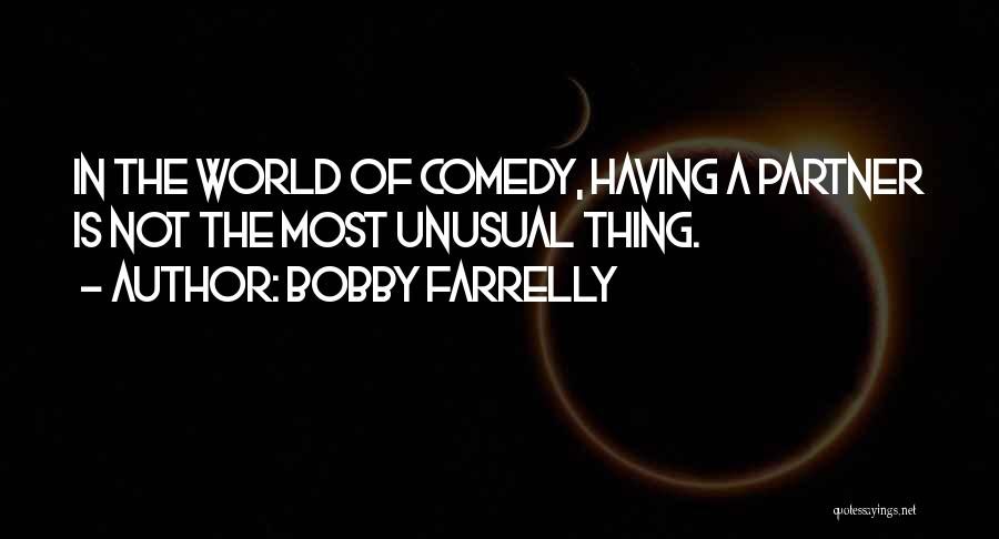 Bobby Farrelly Quotes 1610832