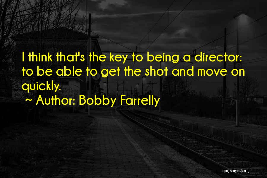 Bobby Farrelly Quotes 616617