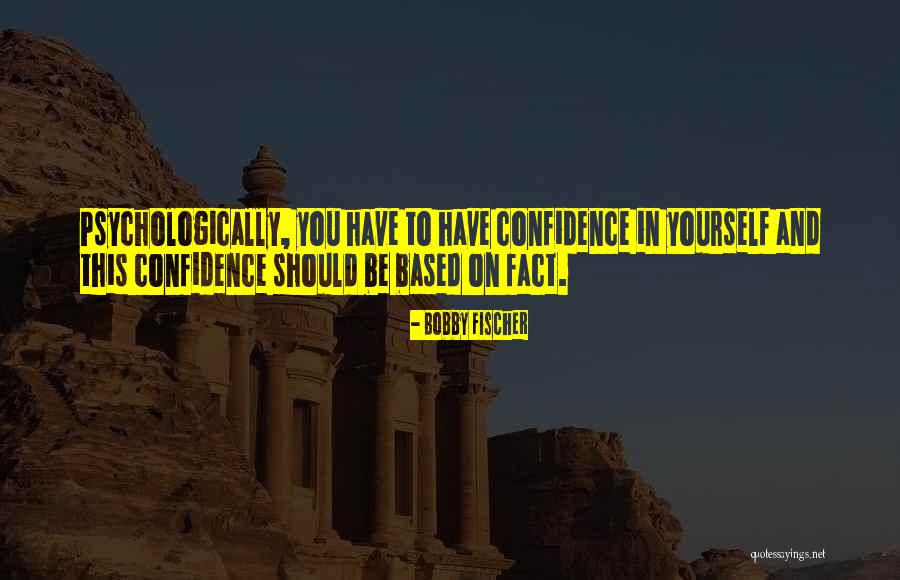 Bobby Fischer Quotes 1251596