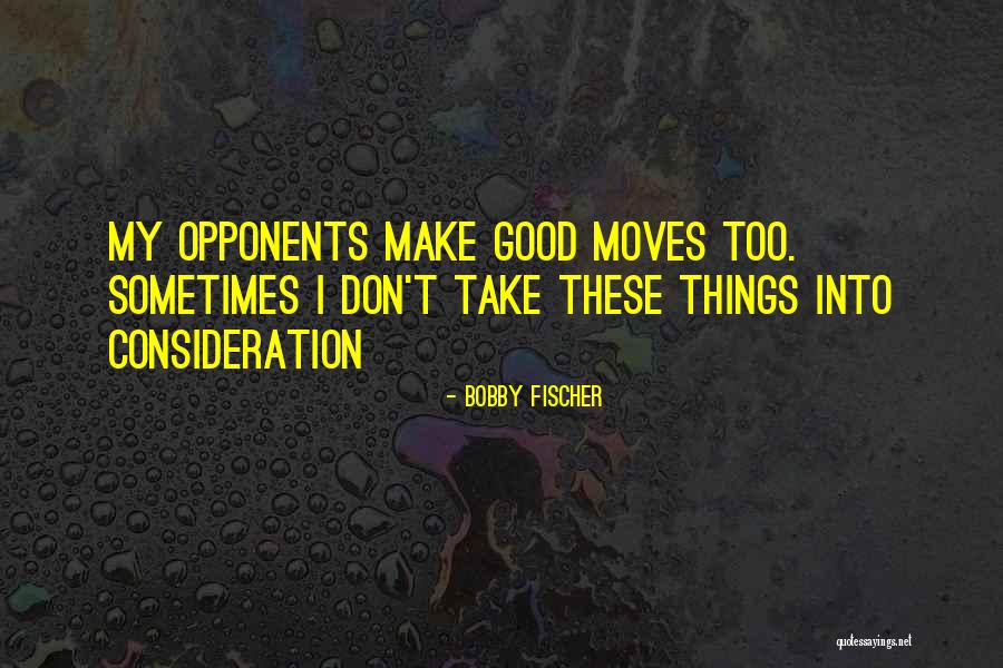 Bobby Fischer Quotes 1271898