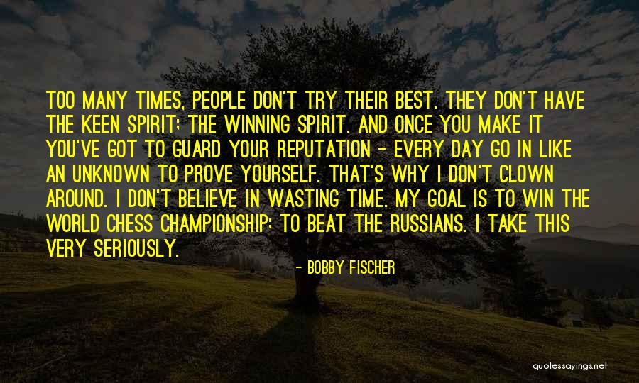 Bobby Fischer Quotes 2167238