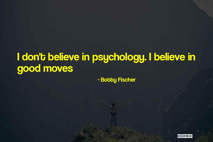 Bobby Fischer Quotes 376478