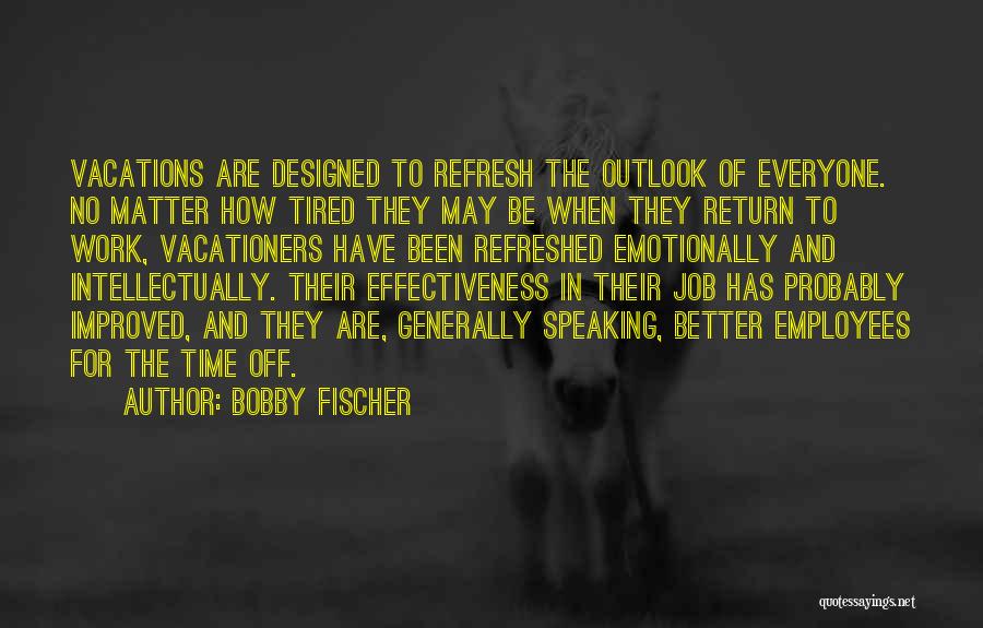 Bobby Fischer Quotes 419562
