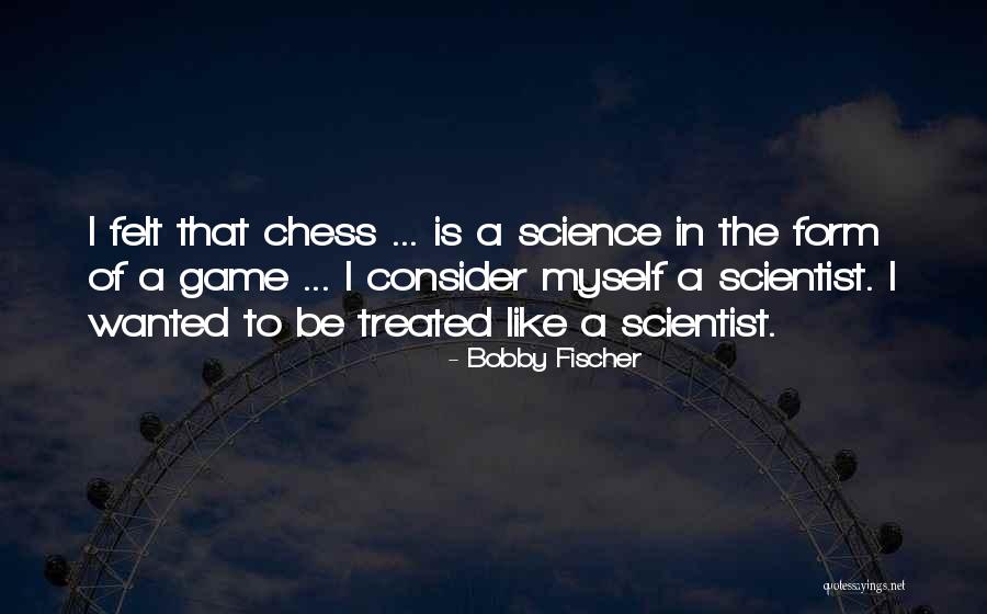 Bobby Fischer Quotes 717327