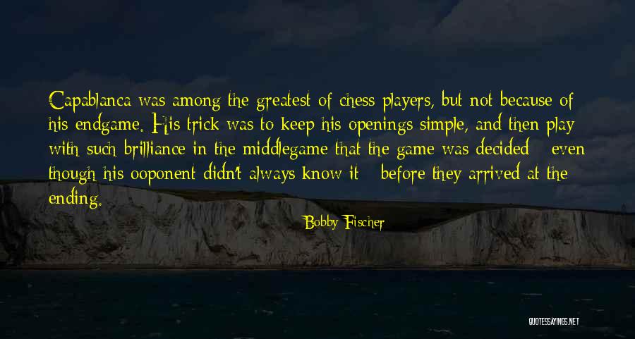 Bobby Fischer Quotes 890386