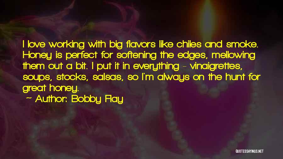 Bobby Flay Quotes 1120749