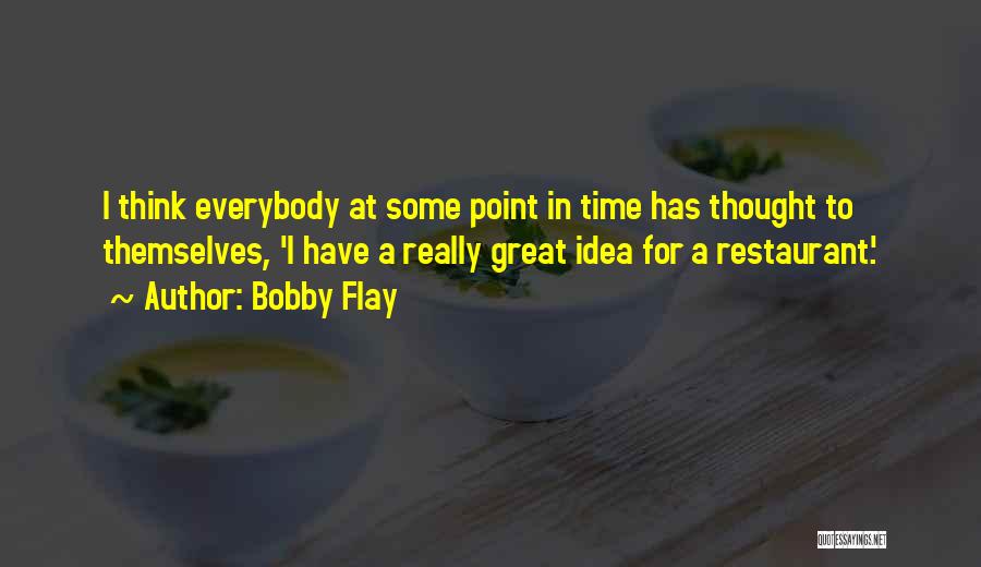 Bobby Flay Quotes 1180127