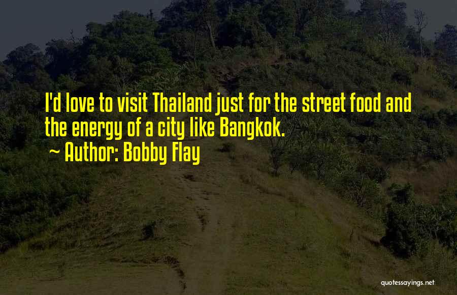 Bobby Flay Quotes 1253453