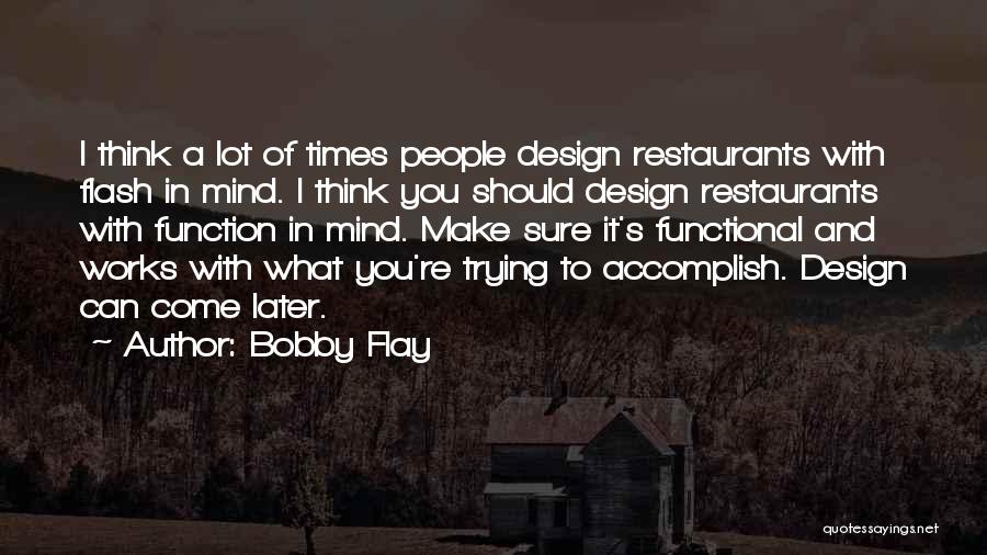 Bobby Flay Quotes 1473402