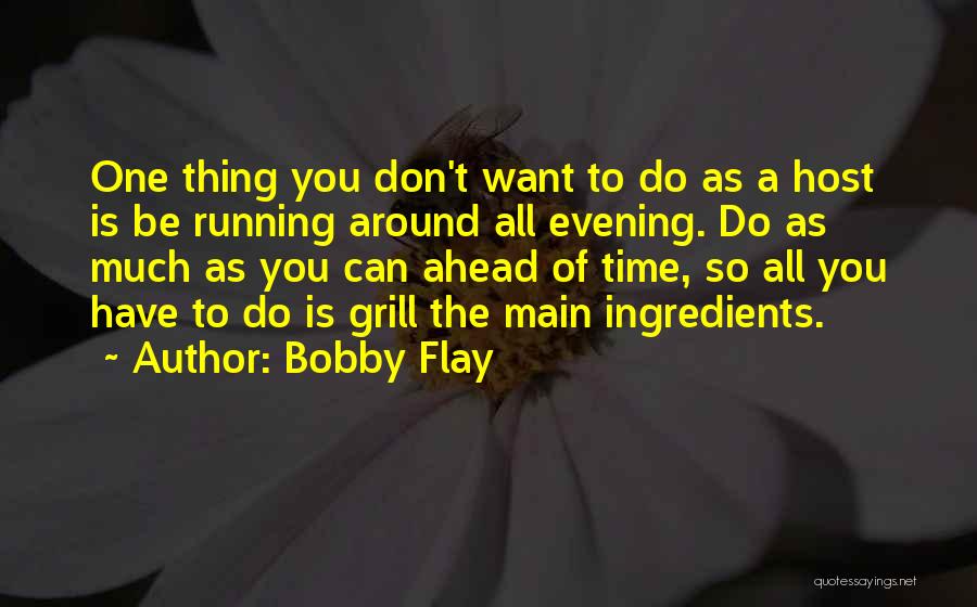 Bobby Flay Quotes 1984119