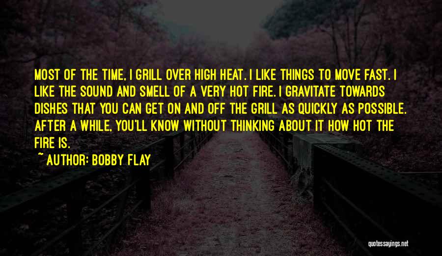 Bobby Flay Quotes 513757