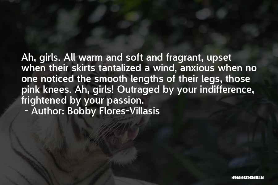 Bobby Flores-Villasis Quotes 1774815