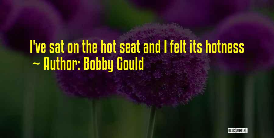 Bobby Gould Quotes 642974