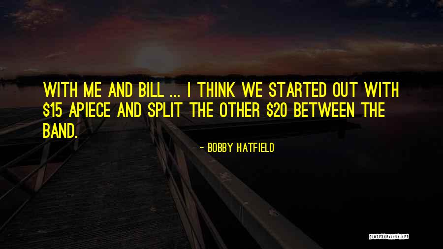 Bobby Hatfield Quotes 1183609 Bobby Hatfield Quotes 1183609
