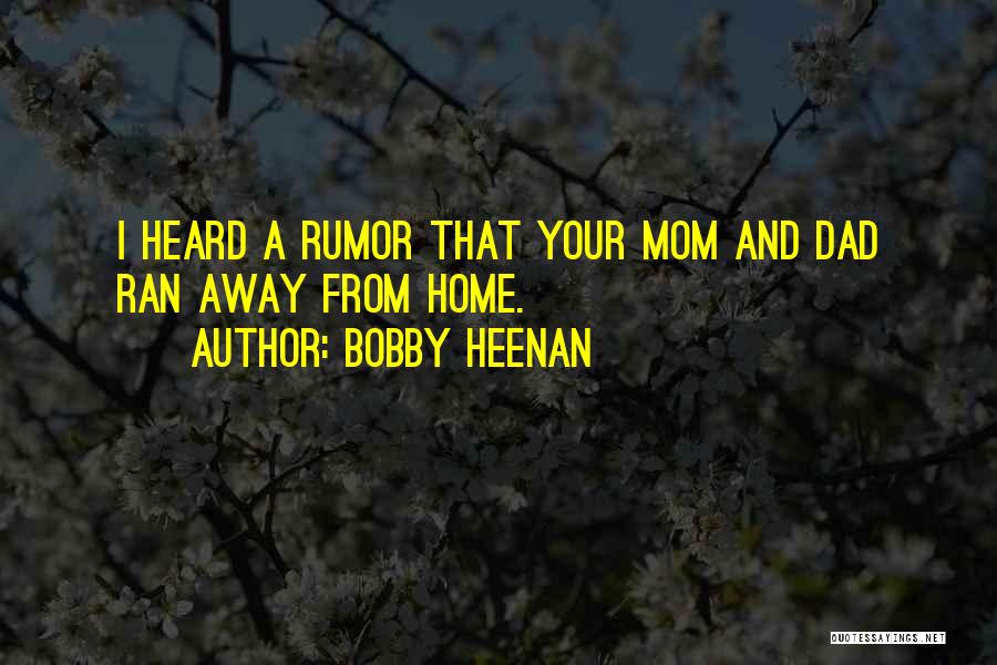 Bobby Heenan Quotes 1126476