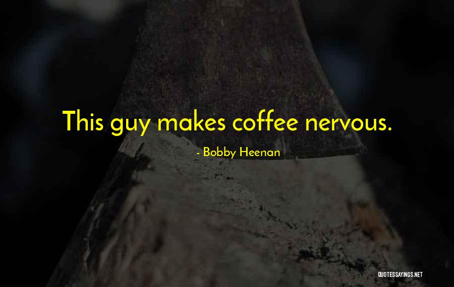 Bobby Heenan Quotes 1627592