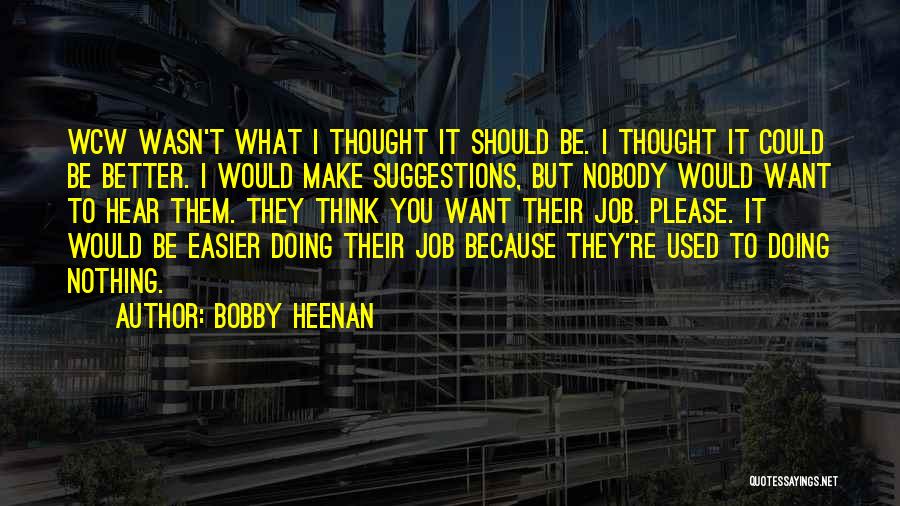 Bobby Heenan Quotes 229414