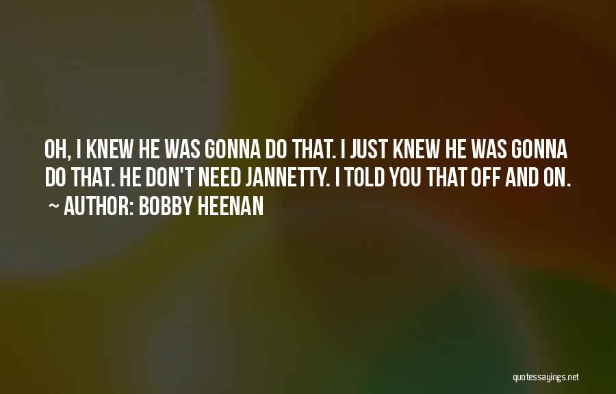 Bobby Heenan Quotes 378313
