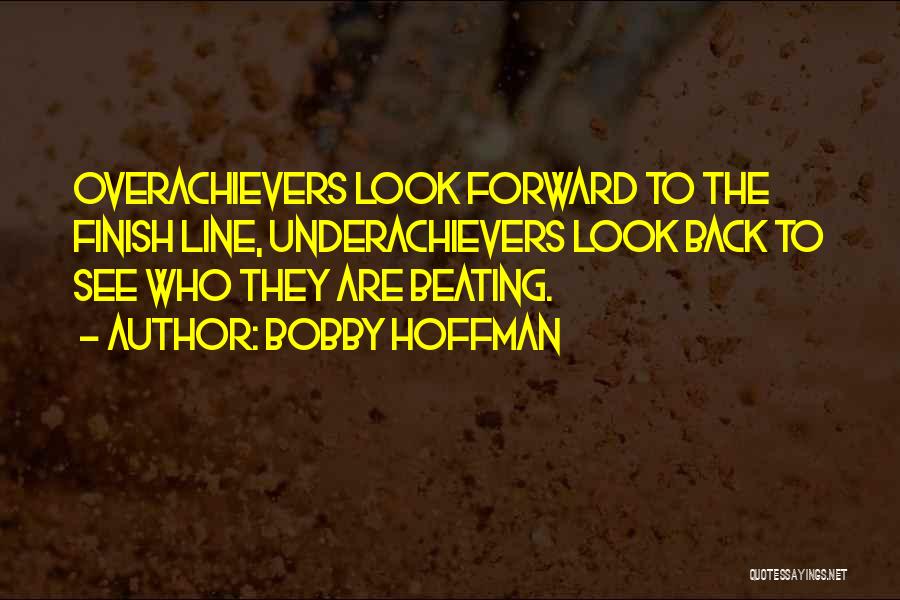 Bobby Hoffman Quotes 1378916