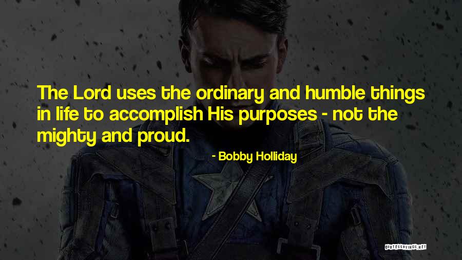 Bobby Holliday Quotes 1642055 Bobby Holliday Quotes 1642055