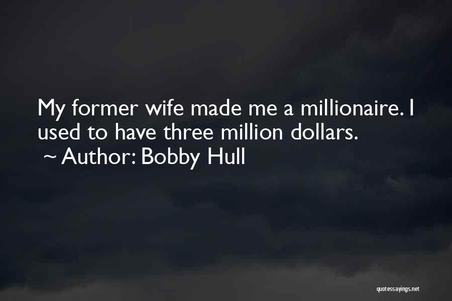 Bobby Hull Quotes 2236082