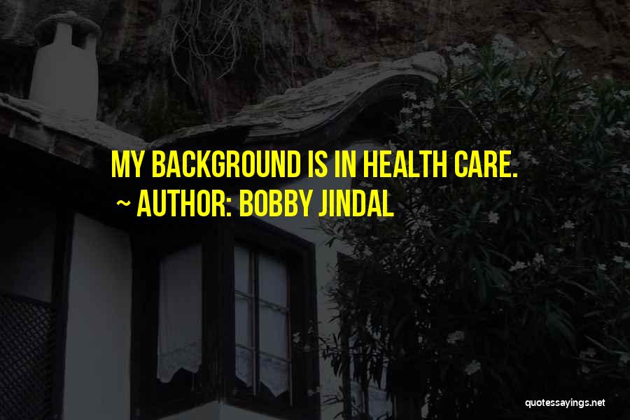 Bobby Jindal Quotes 1818588