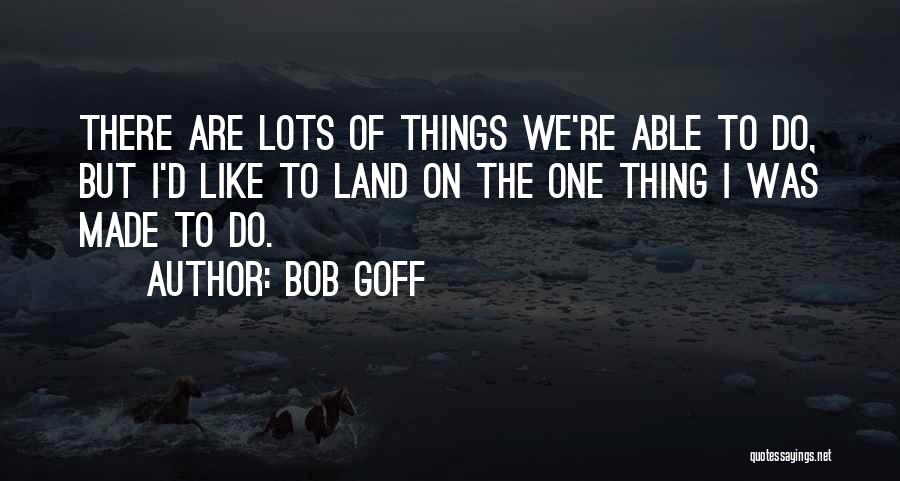 Bobby Jones Jr Quotes By Bob Goff