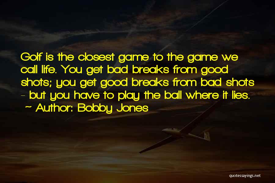 Bobby Jones Quotes 1246333