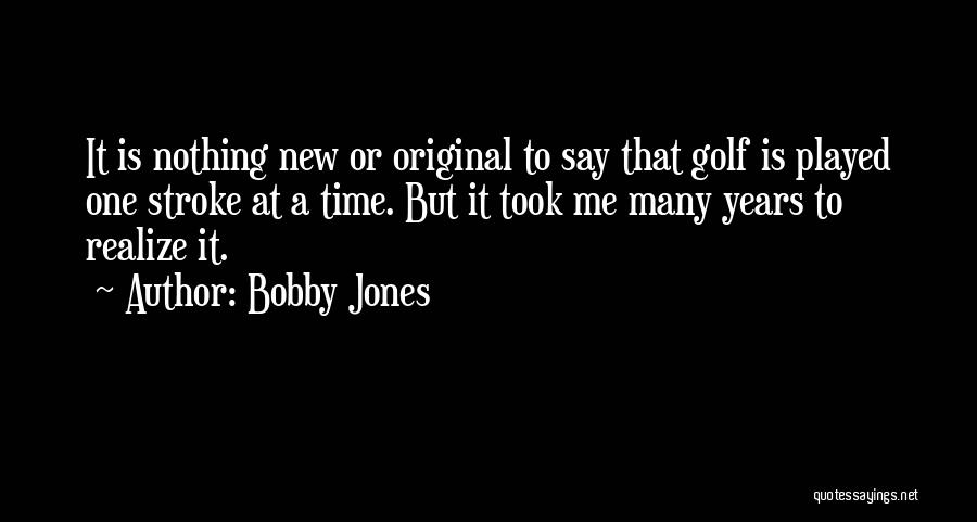 Bobby Jones Quotes 1472956