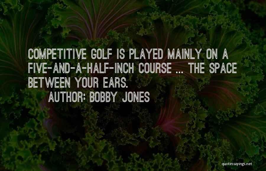 Bobby Jones Quotes 1528862