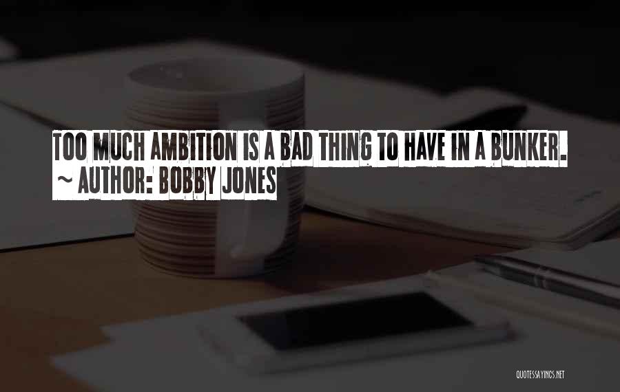 Bobby Jones Quotes 2069250