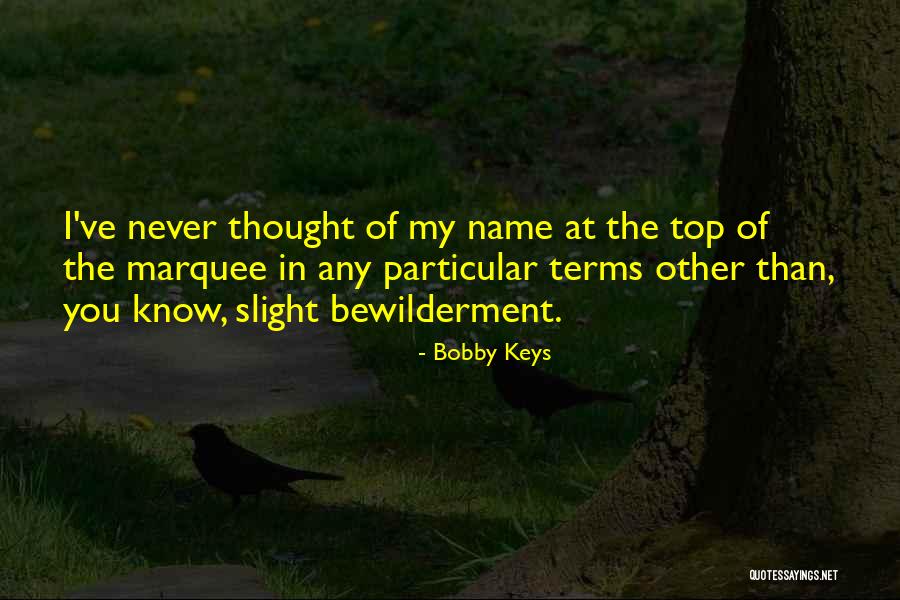 Bobby Keys Quotes 452110