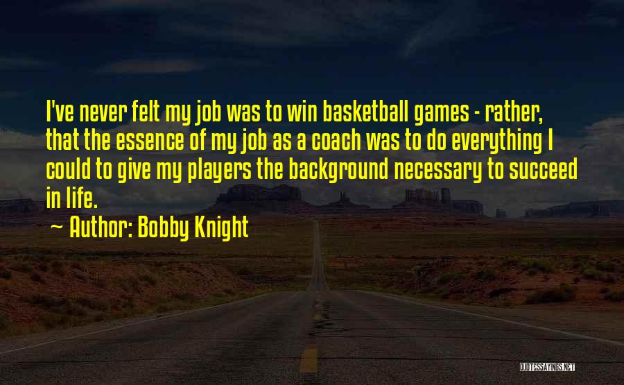 Bobby Knight Quotes 1294333