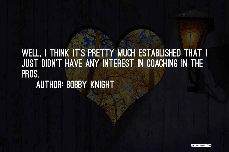 Bobby Knight Quotes 1525954