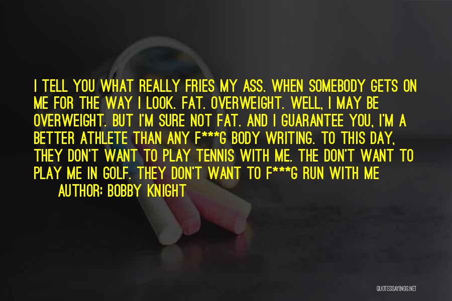 Bobby Knight Quotes 1674211