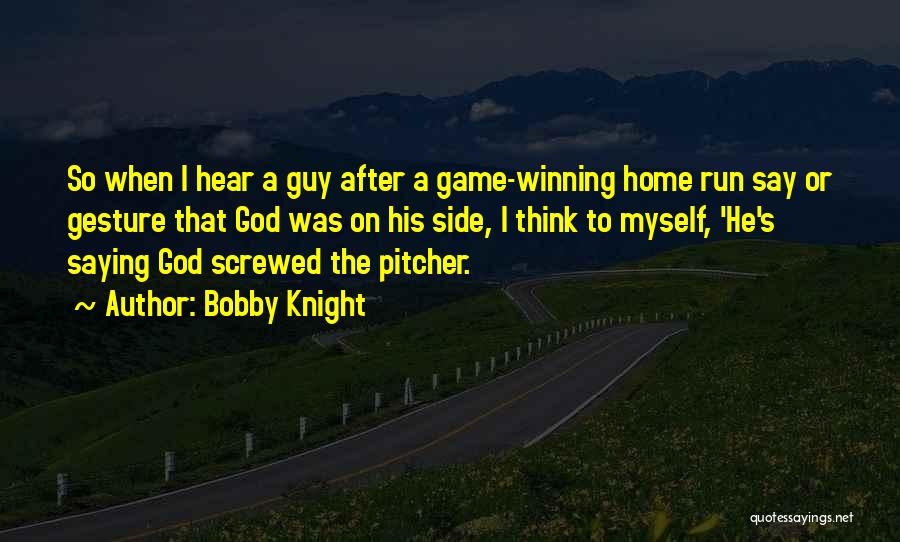 Bobby Knight Quotes 1714931