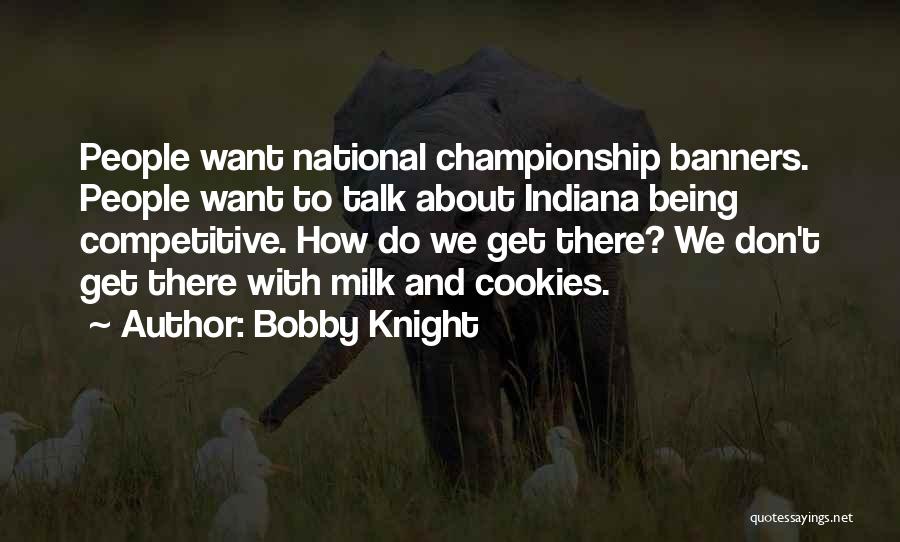 Bobby Knight Quotes 1929554