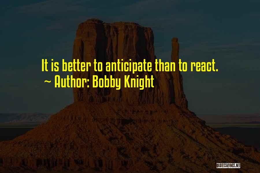 Bobby Knight Quotes 217909