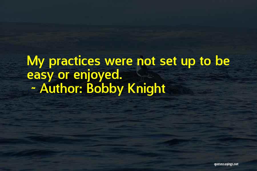 Bobby Knight Quotes 353473