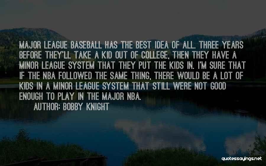 Bobby Knight Quotes 467518