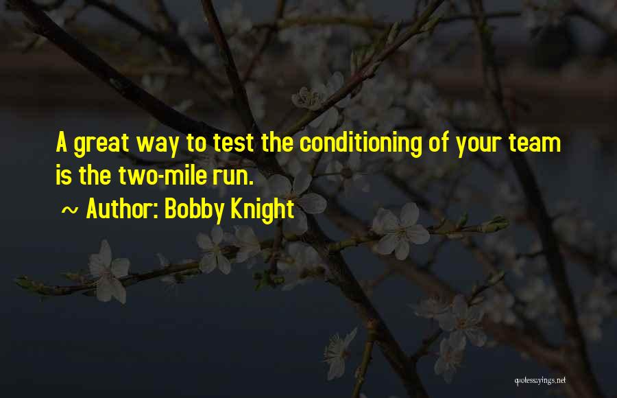 Bobby Knight Quotes 672713