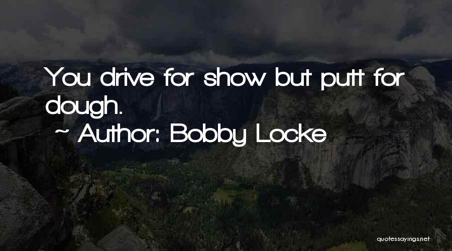 Bobby Locke Quotes 1216352